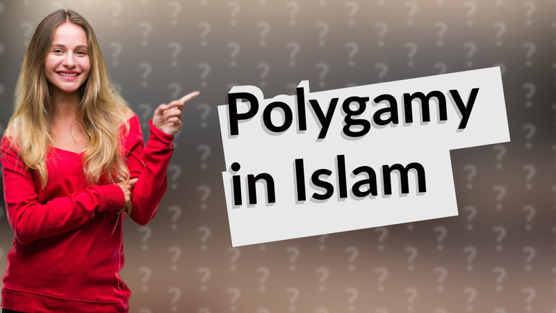 Polygamy in Islam