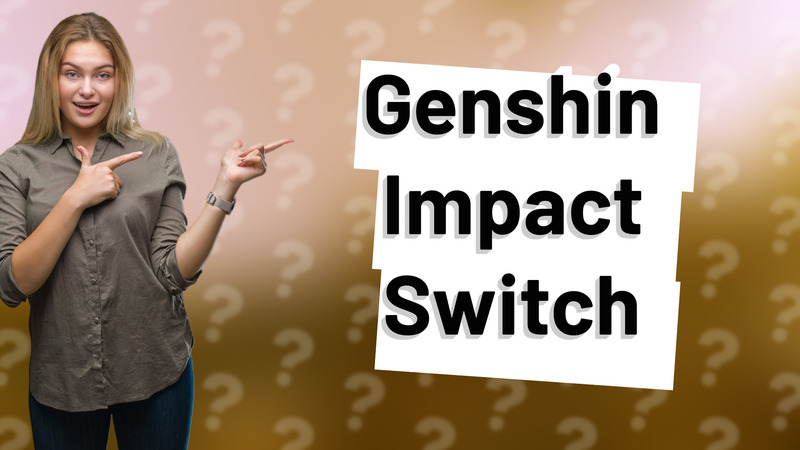 Genshin Impact Switch
