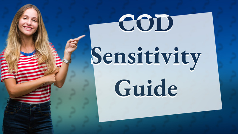 COD Sensitivity Guide