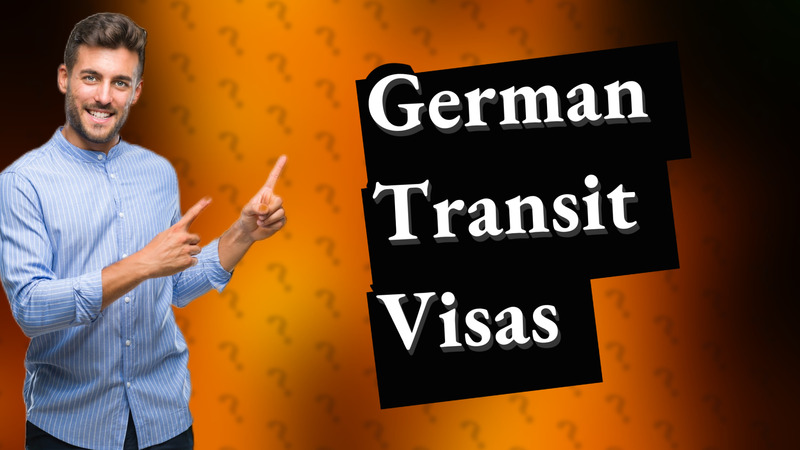 German Transit Visas