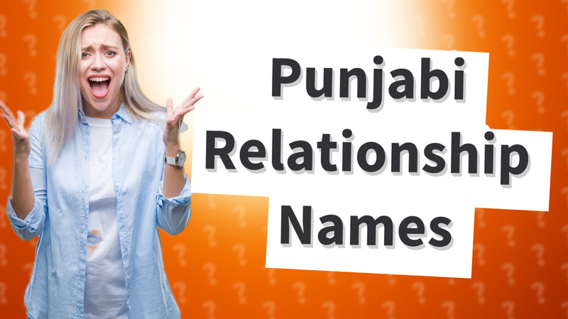Punjabi Relationship Names