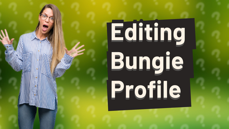 Editing Bungie Profile