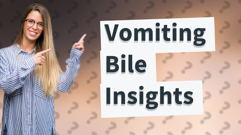 Vomiting Bile Insights
