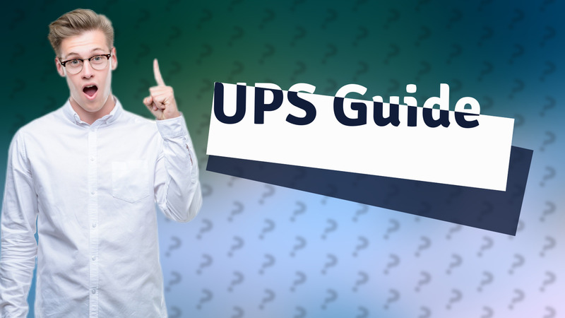 UPS Guide