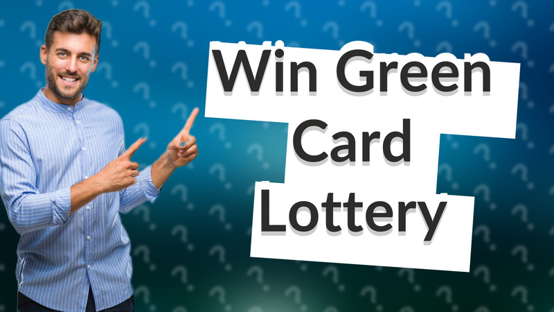 Win Green Card Lottery