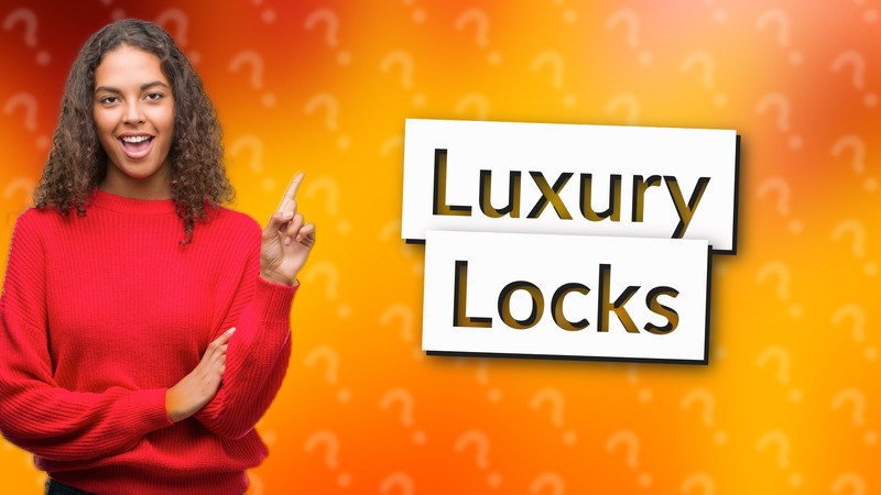 Luxury Locks