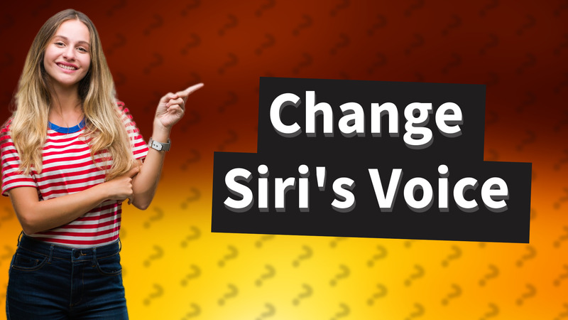 Change Siri's Voice