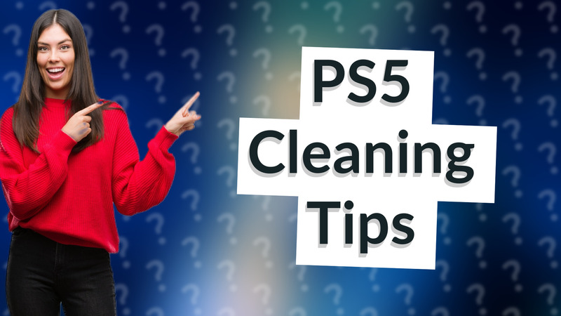 PS5 Cleaning Tips