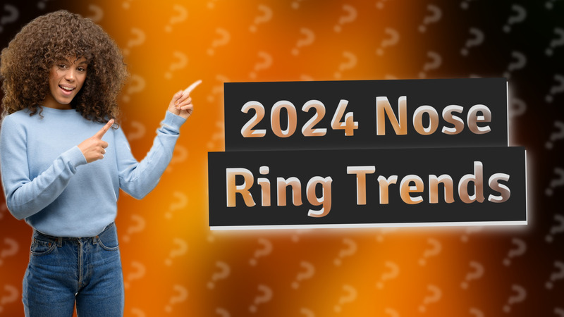 2024 Nose Ring Trends