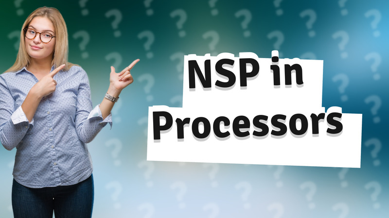 NSP in Processors