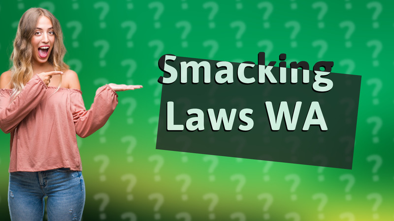Smacking Laws WA