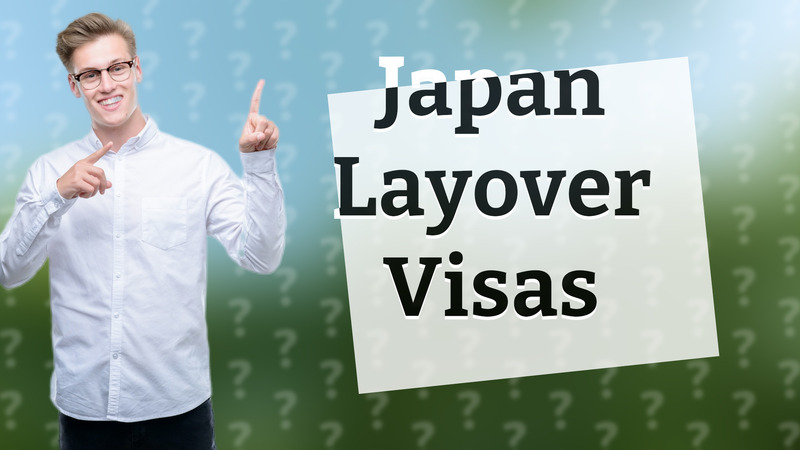Japan Layover Visas