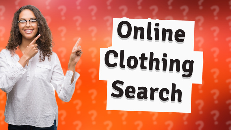 Online Clothing Search
