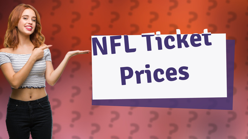 NFL Ticket Prices