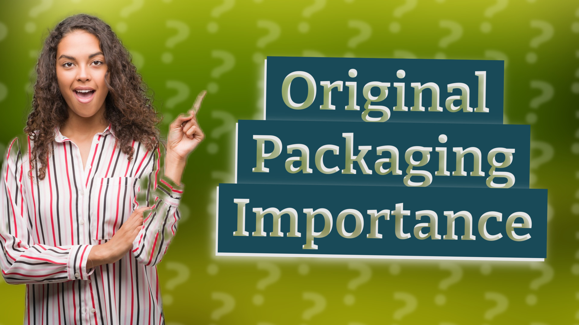 Original Packaging Importance