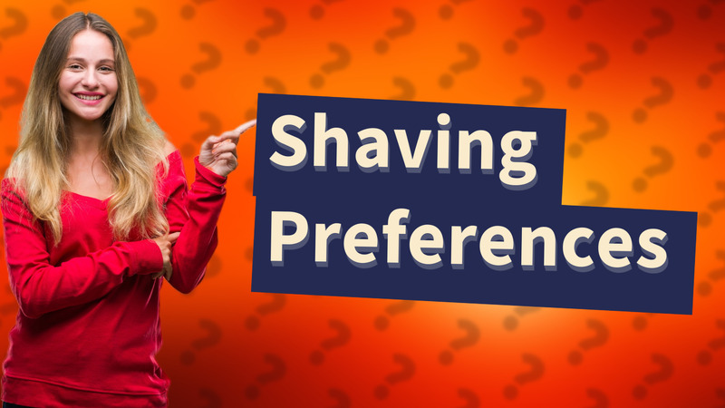Shaving Preferences