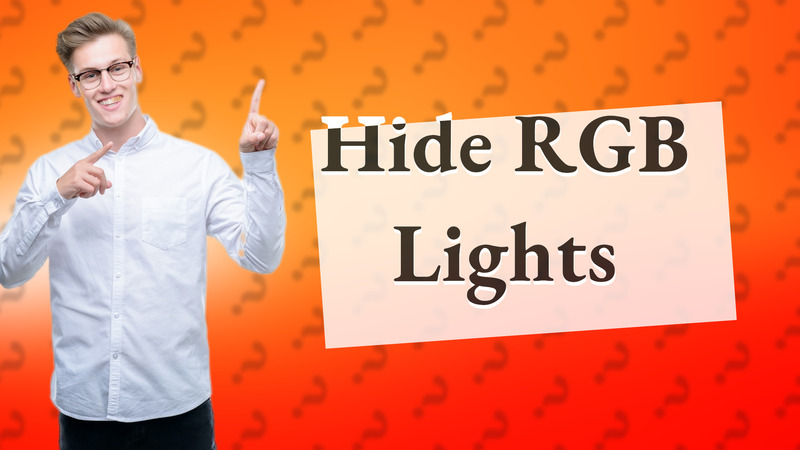 Hide RGB Lights