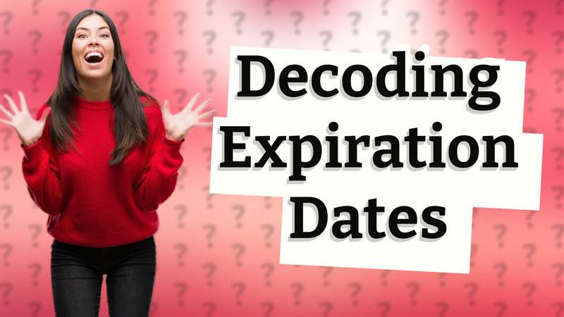 Decoding Expiration Dates