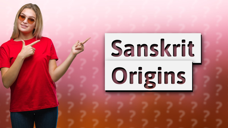 Sanskrit Origins