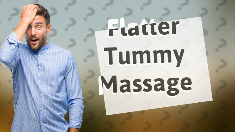 Flatter Tummy Massage