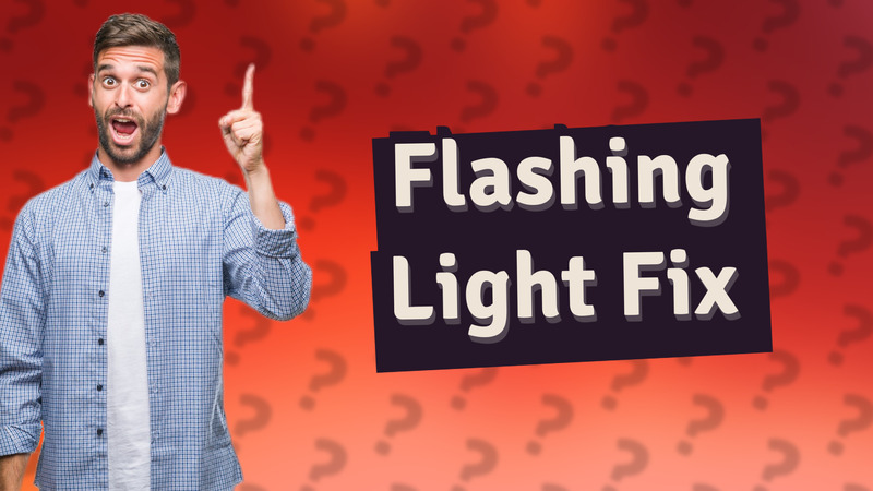 Flashing Light Fix