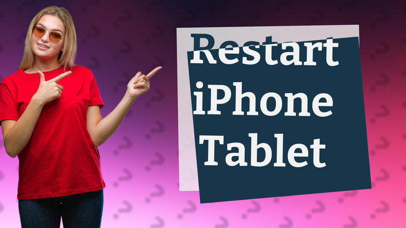 Restart iPhone Tablet