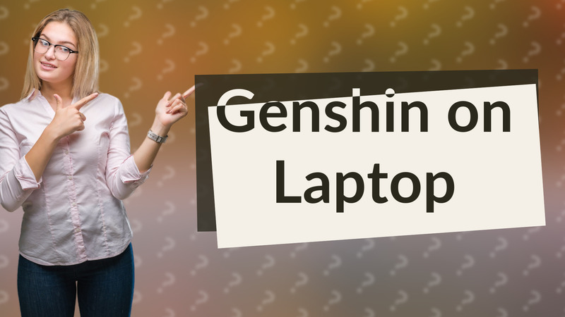 Genshin on Laptop