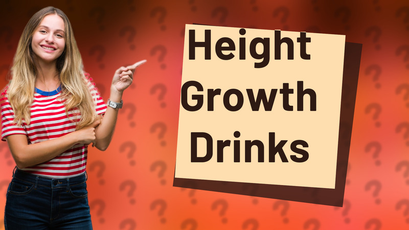 Height Growth Drinks