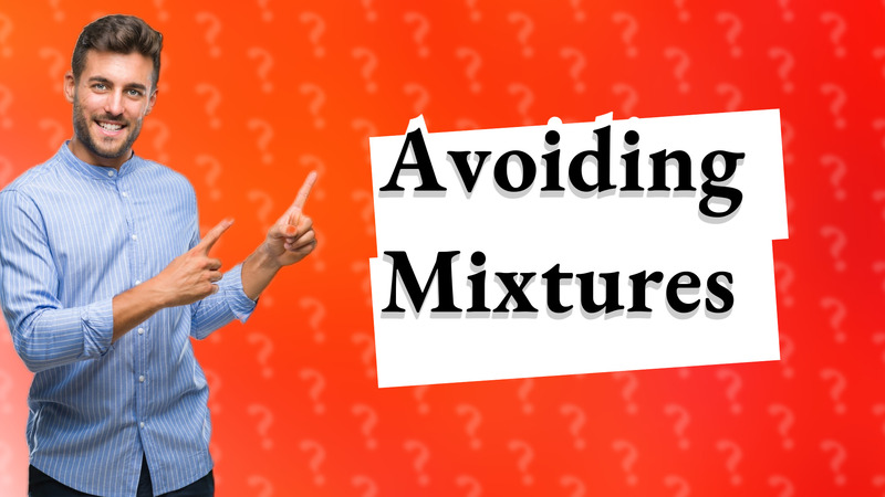 Avoiding Mixtures