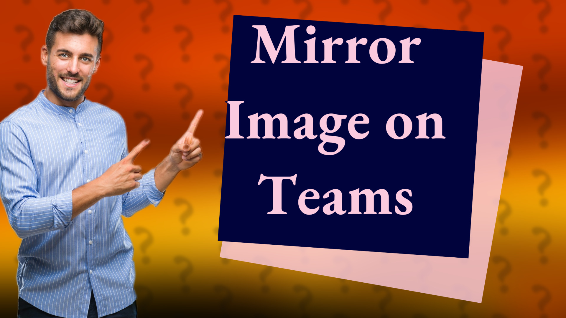 Mirror Image on Teams