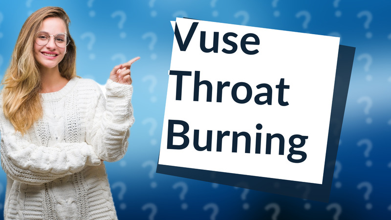 Vuse Throat Burning