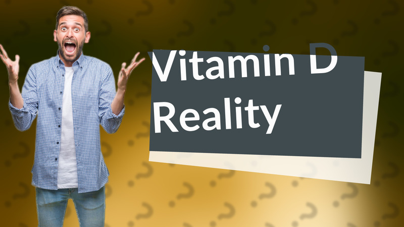Vitamin D Reality