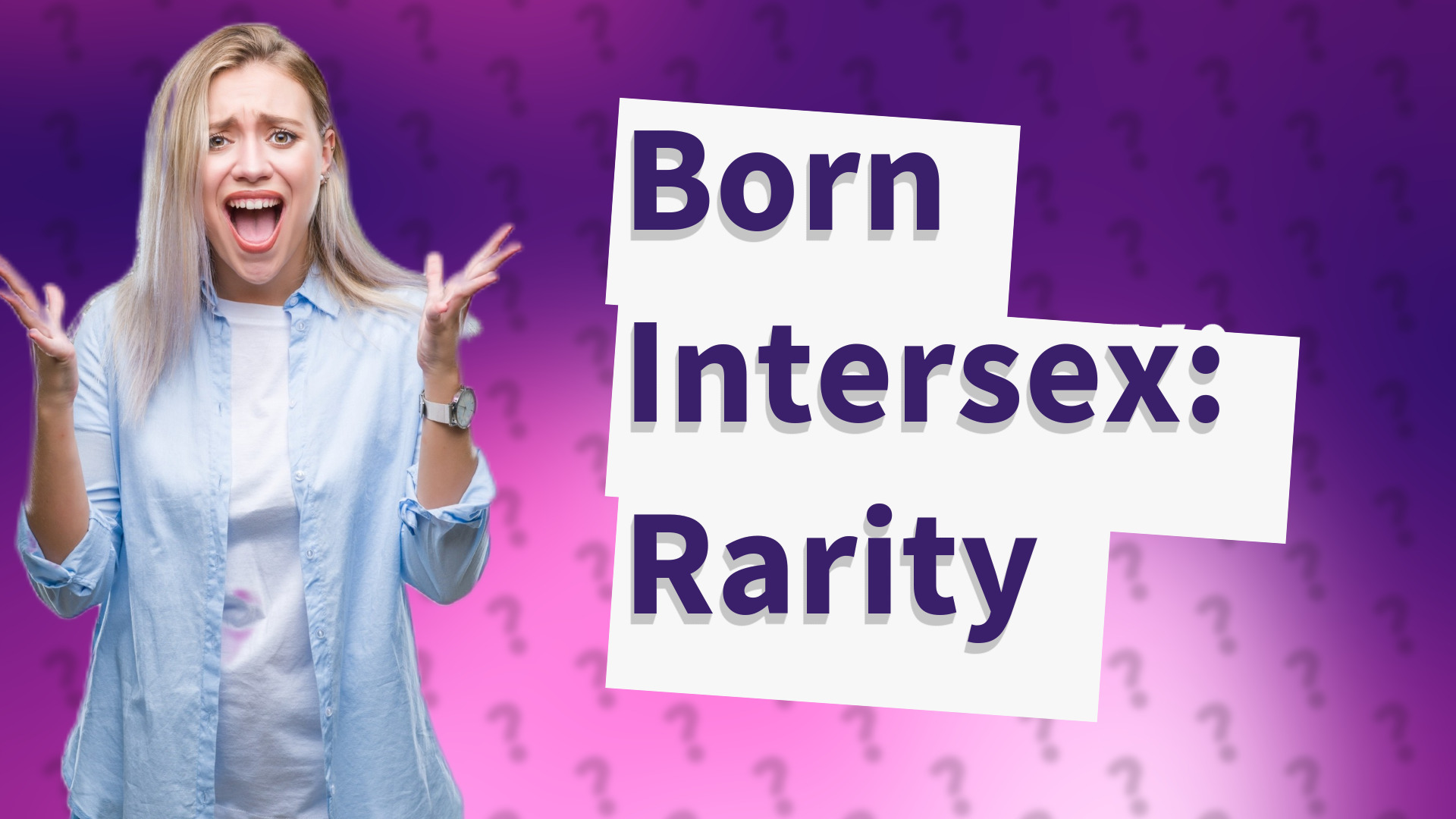 Born Intersex: Rarity