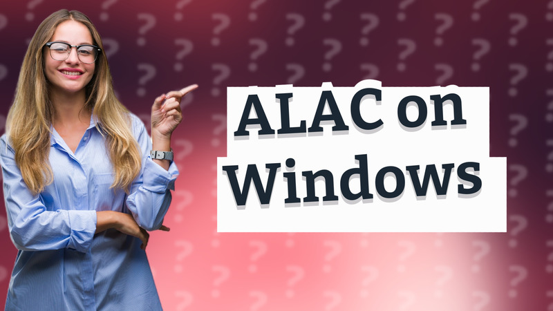 ALAC on Windows