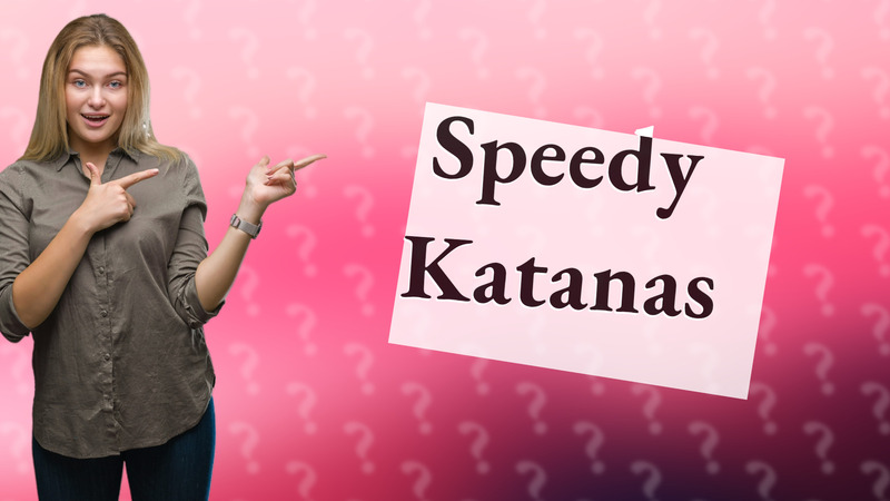 Speedy Katanas