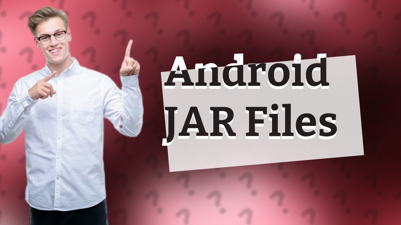 Android JAR Files