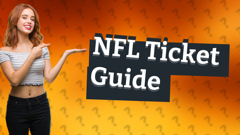 NFL Ticket Guide