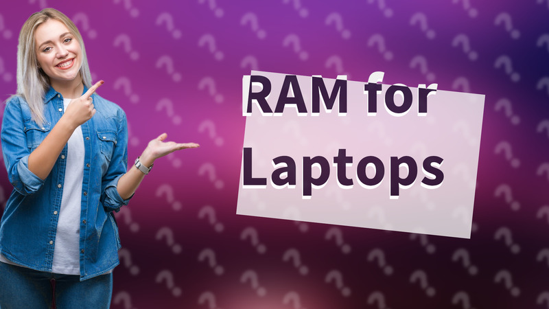 RAM for Laptops