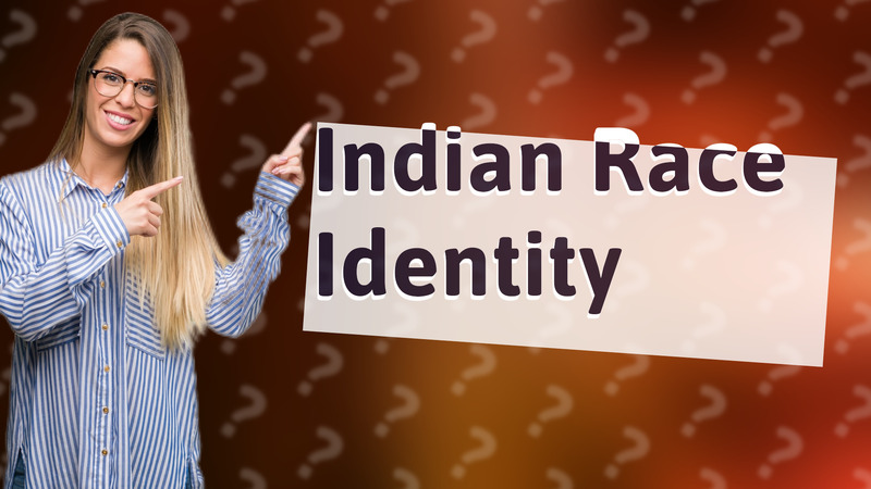 Indian Race Identity