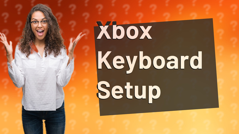 Xbox Keyboard Setup