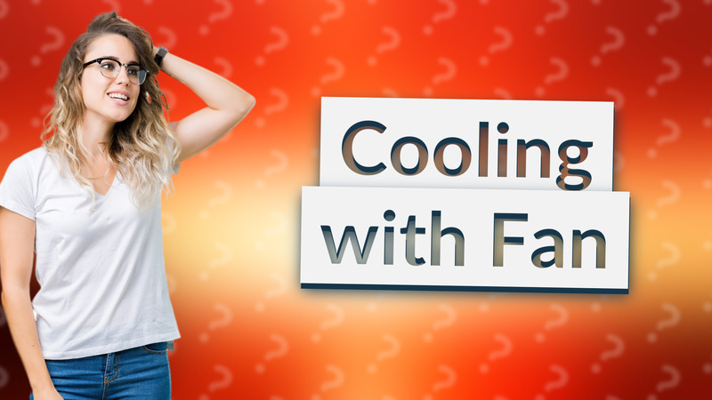 Cooling with Fan