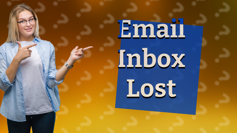 Email Inbox Lost