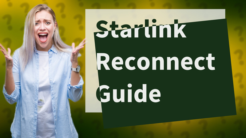 Starlink Reconnect Guide