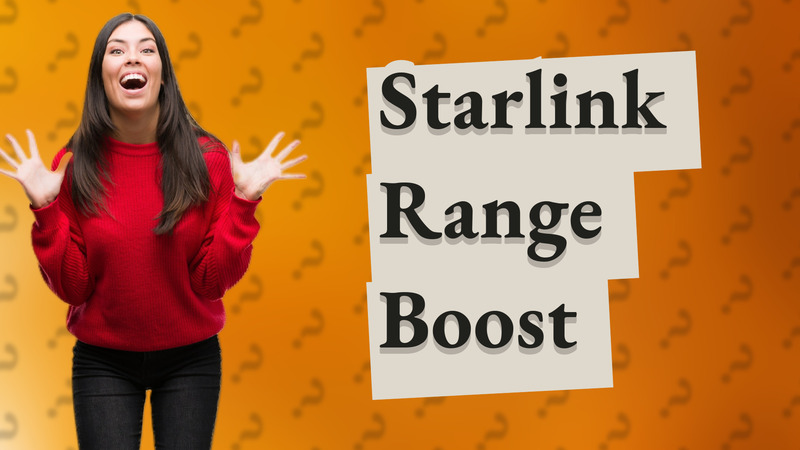 Starlink Range Boost