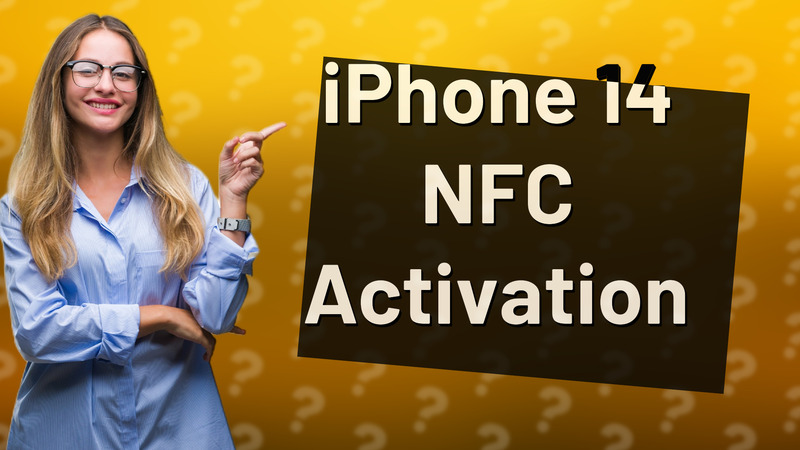 iPhone 14 NFC Activation