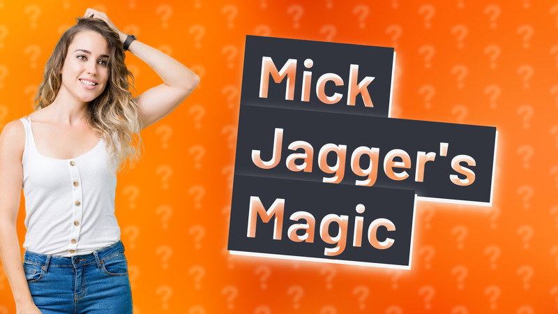 Mick Jagger's Magic
