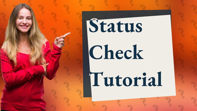 Status Check Tutorial