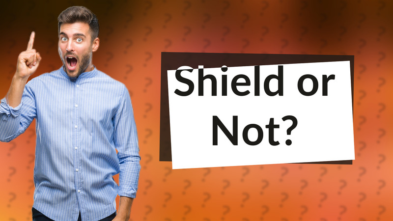 Shield or Not?