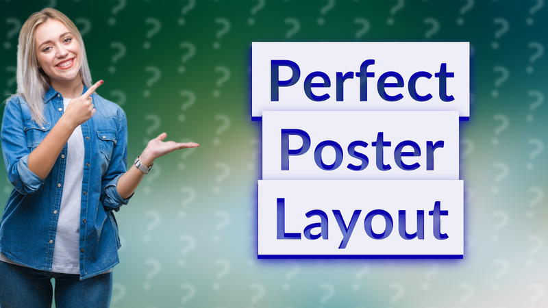 Perfect Poster Layout