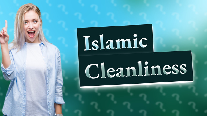 Islamic Cleanliness